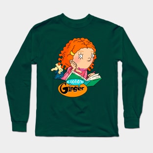 As told by Ginger Long Sleeve T-Shirt